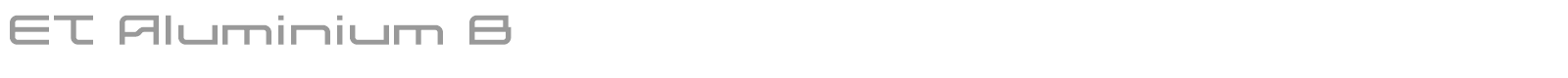 ET Aluminium B font preview